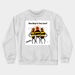 bee gees valentine Crewneck Sweatshirt